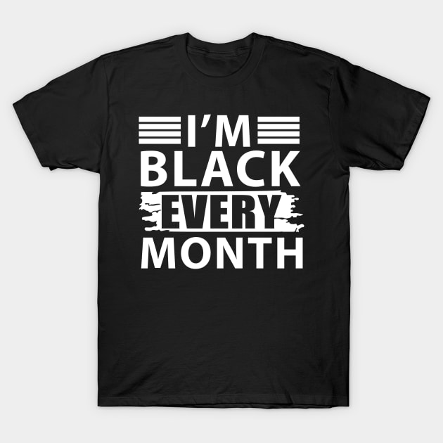 Black History Month T-Shirt by For the culture tees